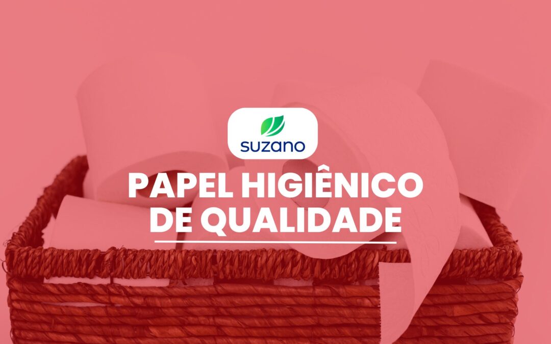 papel higiênico de qualidade