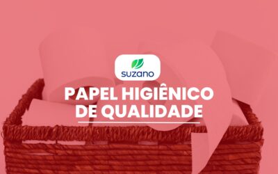 Papel higiênico de qualidade impacta clientes e empresas