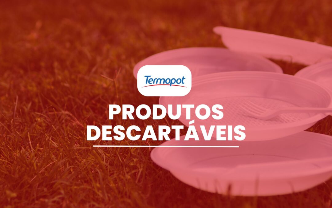 produtos descartáveis Termopot