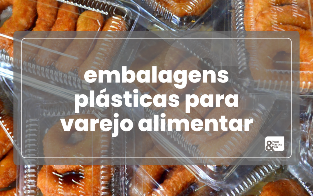 embalagens-plasticas-para-varejo-alimentar