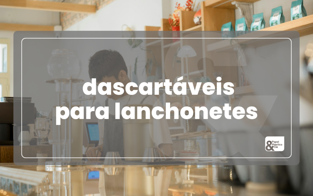 descartáveis-para-lanchonete