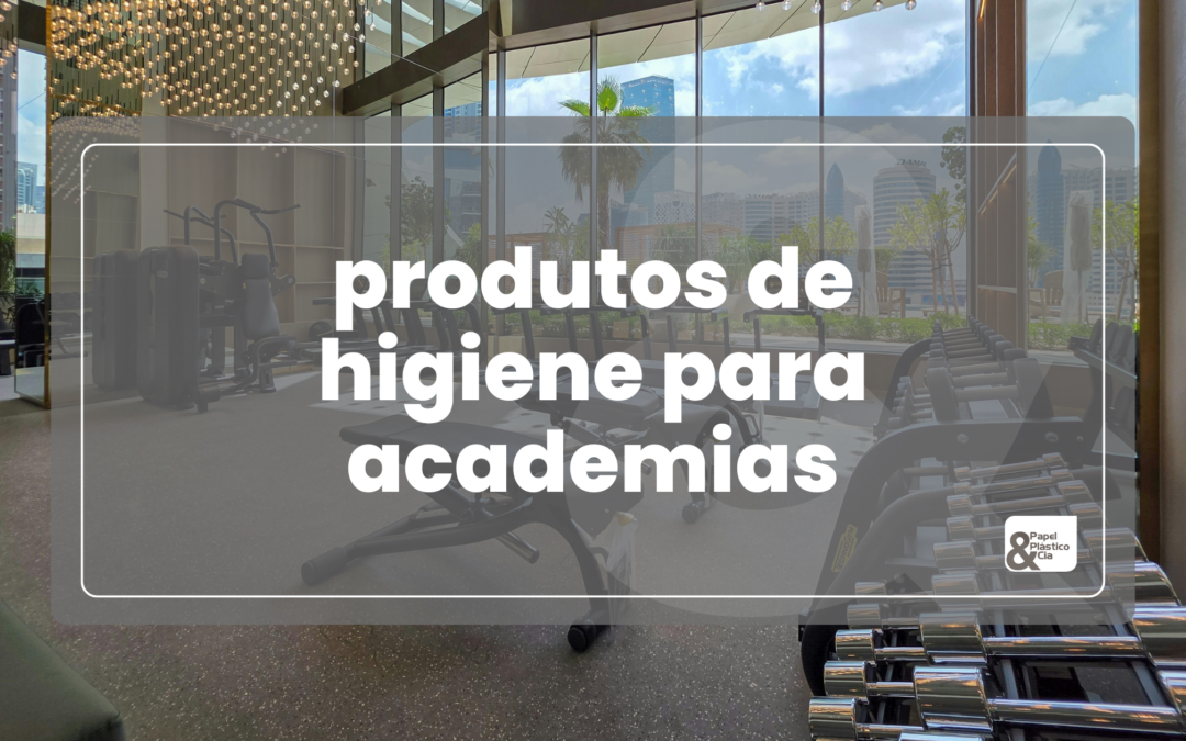 produtos de higiene para academias